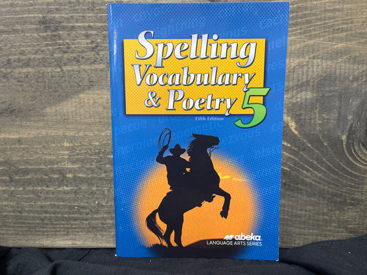 Spelling, Vocabulary, and Poetry 5 fifth ed