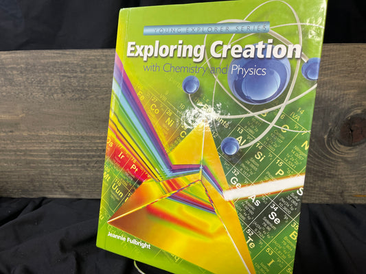 Exploring Creation with Chemistry and Physics