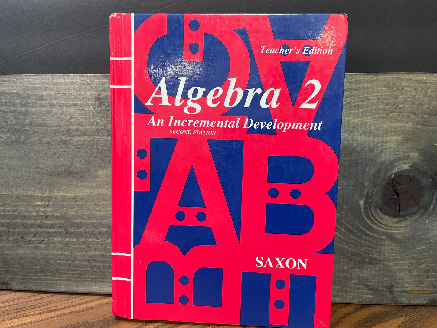 Saxon Math Algebra 2 SECOND ED TEACHER
