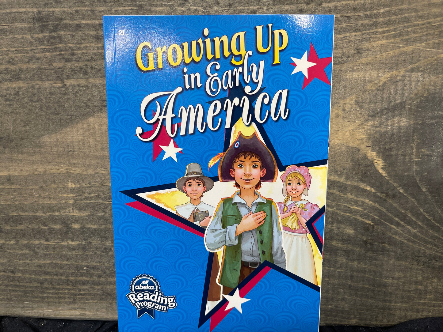 Growing Up in Early America first ed