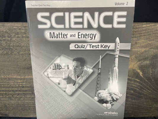 Science Matter and Energy volume 2 quiz/test key second ed