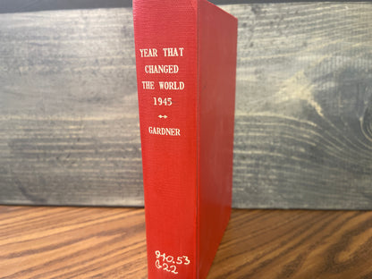 The Year That Changed the World 1945