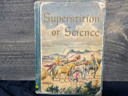 Superstition or Science