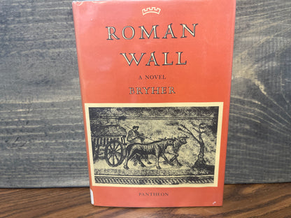 Roman Wall – Bryher – 1954 Pantheon Hardcover Ex-Library Historical Novel