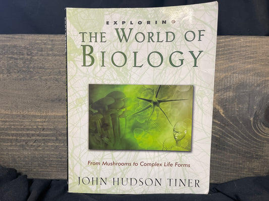 Exploring The World of Biology