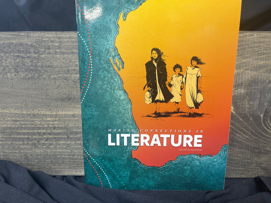Making Connections in Literature fourth ed Student Ed