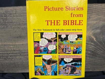 Picture Stories from the Bible The New Testament in Full-color Comic-strip Form