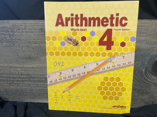 Arithmetic 4 work-text fourth ed