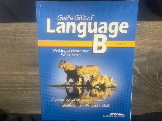 God's Gift of Language B writing & grammar Work-text