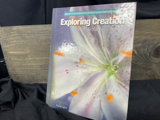 Exploring Creation with Botany, Textbook