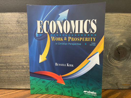 Economics Work and Prosperity third ed