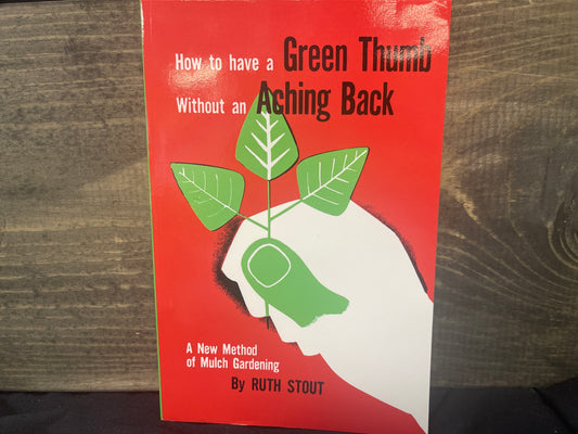 How to Have A Green Thumb Without an Aching Back