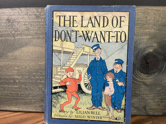 The Land of Don't Want-To, 1916