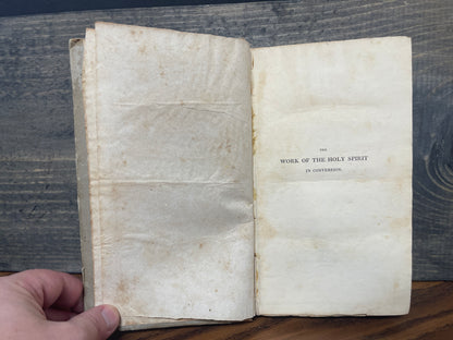 1830 The Work of the Holy Spirit in Conversion – John Howard Hinton – London