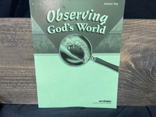 Observing God's World Answer Key fourth ed