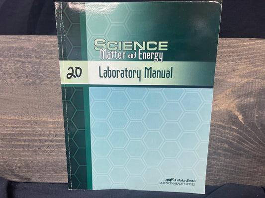 Science Matter and Energy Lab Manual first ed