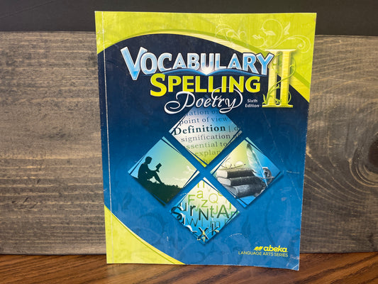 Vocabulary, Spelling, Poetry II sixth ed