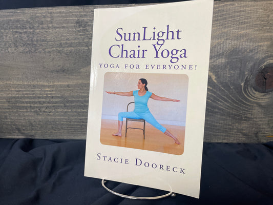SunLight Chair Yoga: Yoga is for Everyone! (Black and White edition)