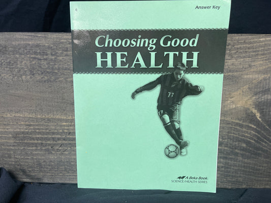 Choosing Good Health answer key third ed