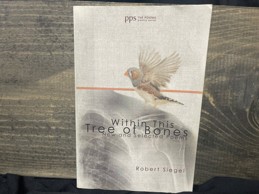 Within This Tree of Bones (Poiema Poetry)