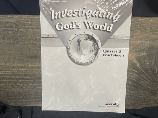 Investigating God's World Quiz and Worksheet Book fourth ed