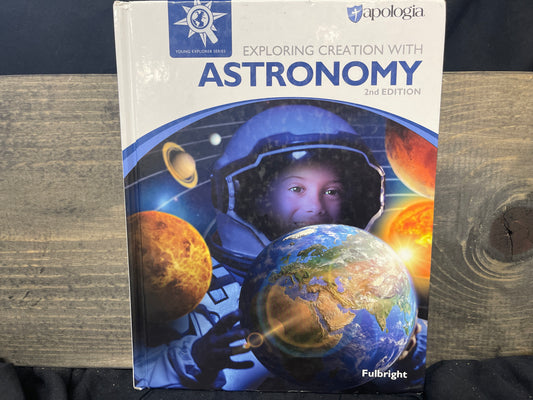 Exploring Creation with Astronomy 2nd Ed