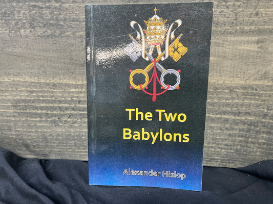 The Two Babylons
