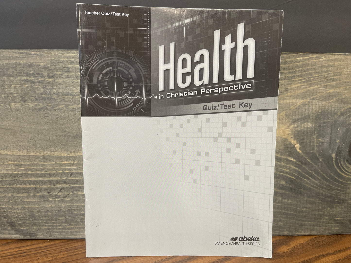 Health in Christian Perspective Quiz and Test Key second ed