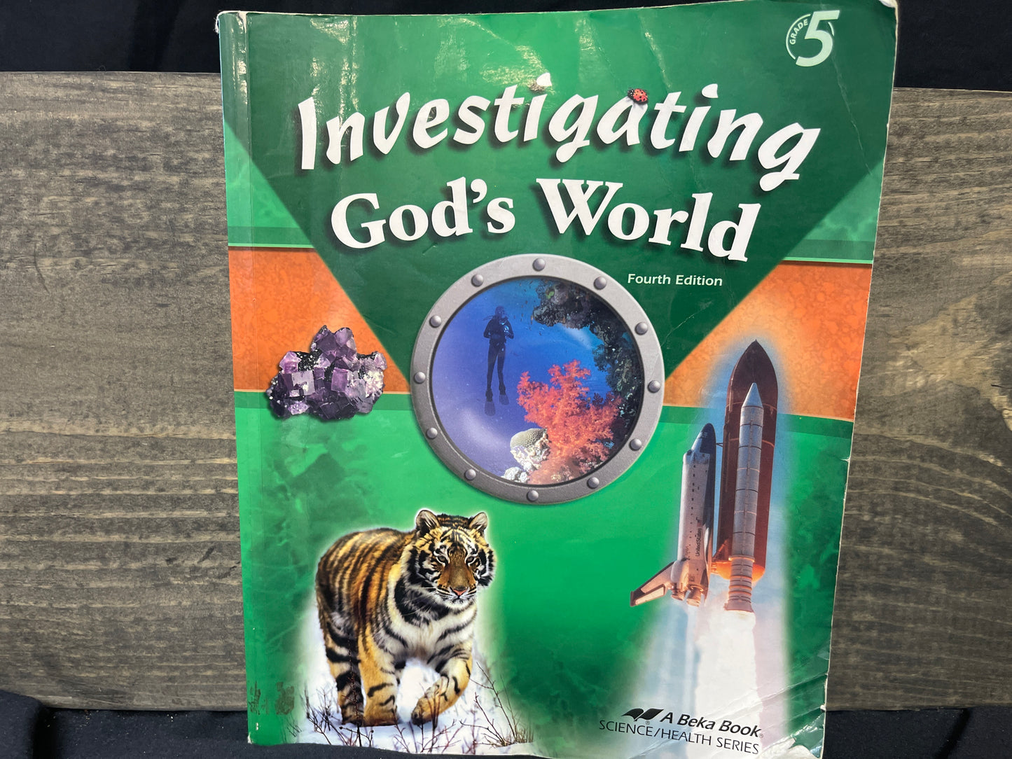 Investigating God's World fourth ed