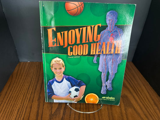 Enjoying Good Health third ed