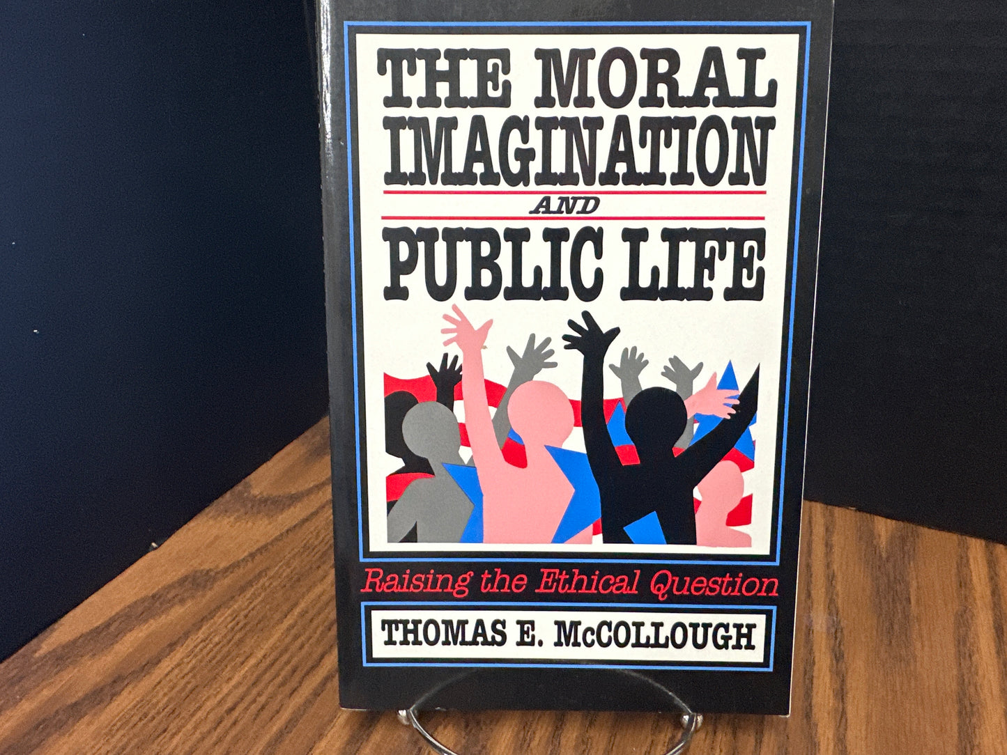 The Moral Imagination and Public Life - McCollough