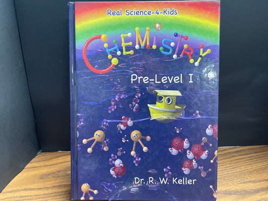 Real Science-4-Kids Chemistry Pre-Level I HB