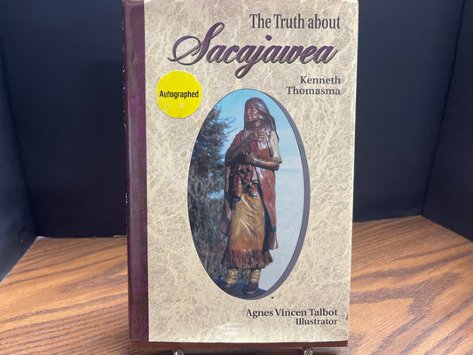 The Truth about Sacajawea - Thomasma