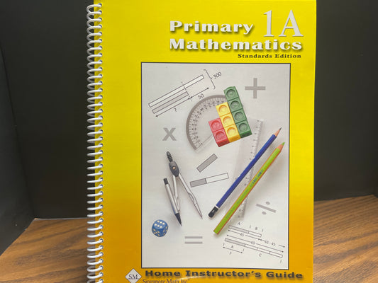 Primary Mathematics home instructor's guide Standards Edition 1A