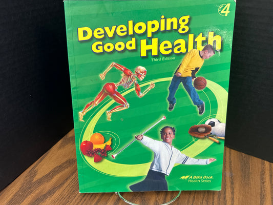 Developing Good Health third ed