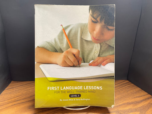 First Language Lessons for the Well - Trained Mind level 3