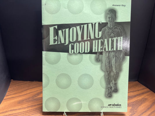 Enjoying Good Health Answer key third ed