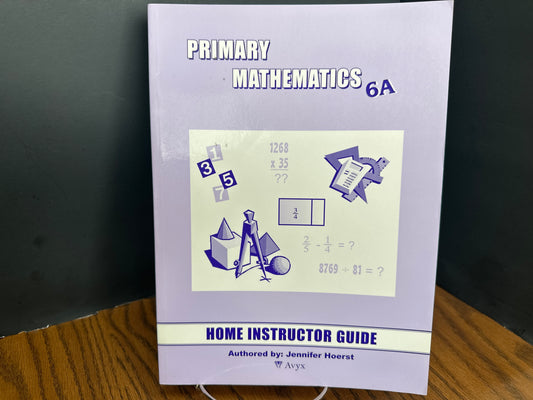 Primary Mathematics 6A home instructor guide