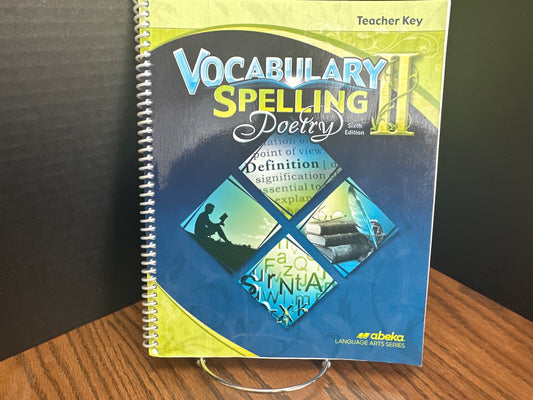 Vocabulary, Spelling, Poetry II sixth ed Teacher Key