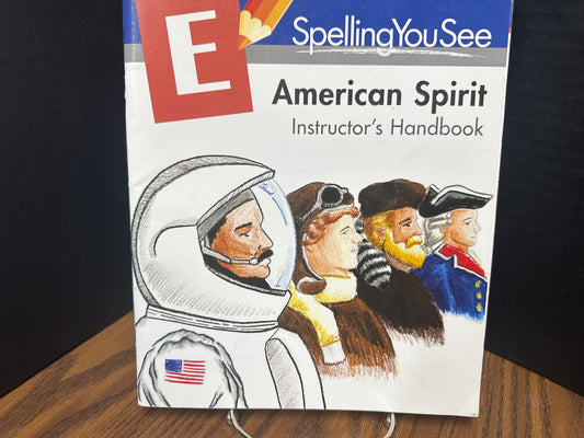 Spelling You See Level E American Spirit Instructor's Handbook