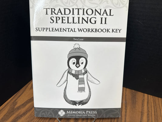 Traditional Spelling II Supplemental Workbook Key