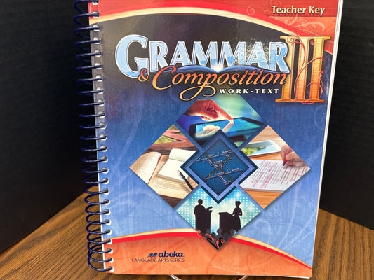 Grammar & Composition III teacher key sixth ed