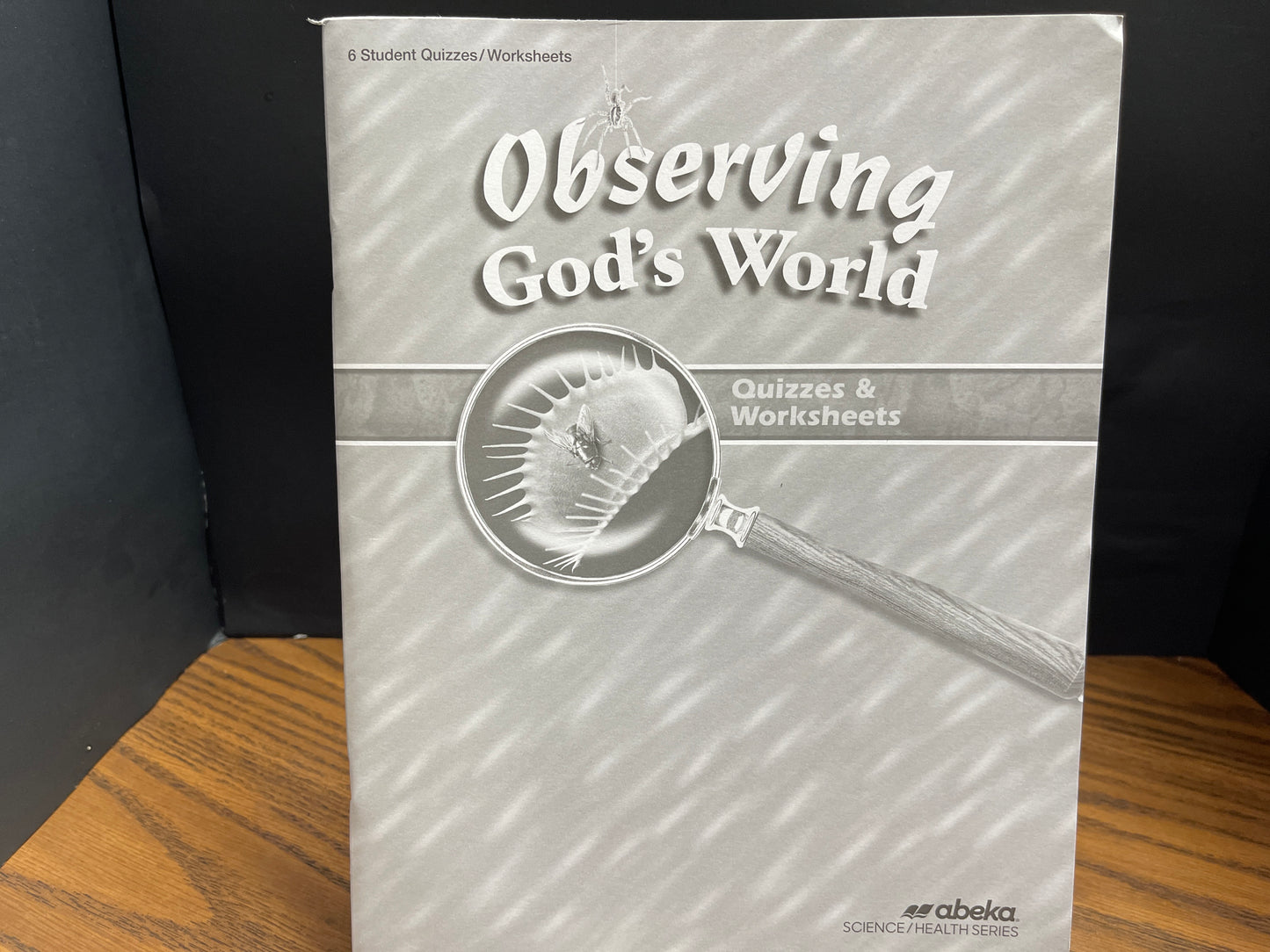 Observing God's World fourth ed Quiz and Worksheet Book