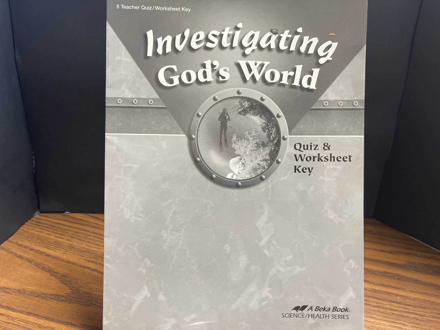 Investigating God's World teacher fourth ed quiz/worksheet key