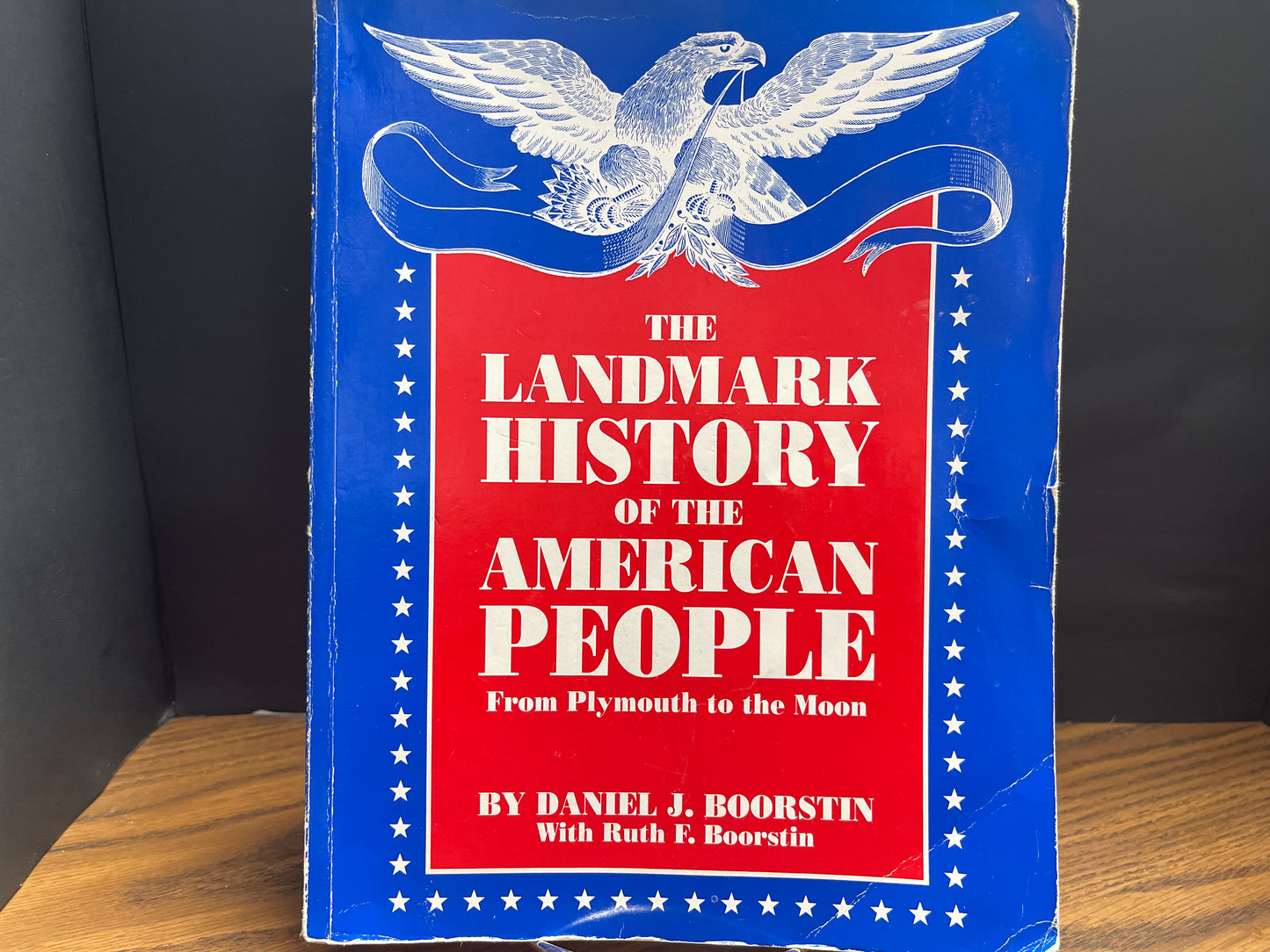 The Landmark History of the American People from Plymouth to the Moon