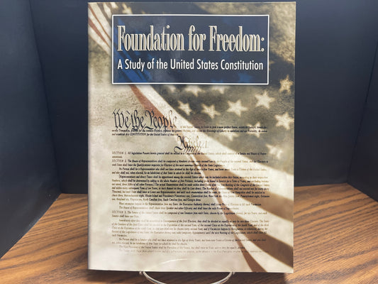 Foundation for Freedom: a Study of the United States Constitution