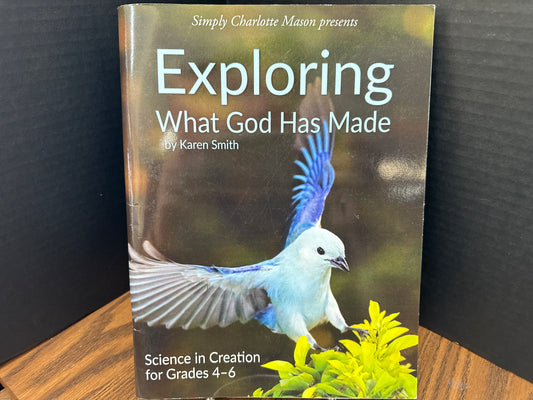 Exploring What God Has Made