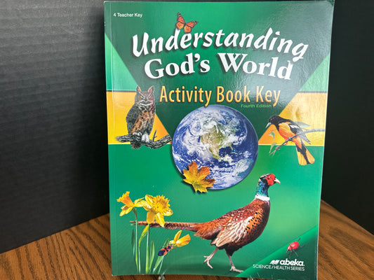 Understanding God's World fourth ed activity book key