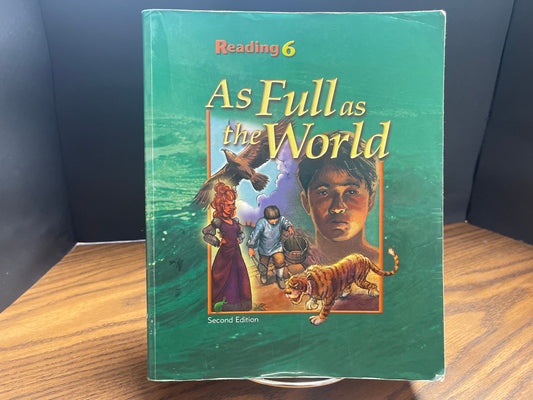 Reading 6 As Full as the World second ed student