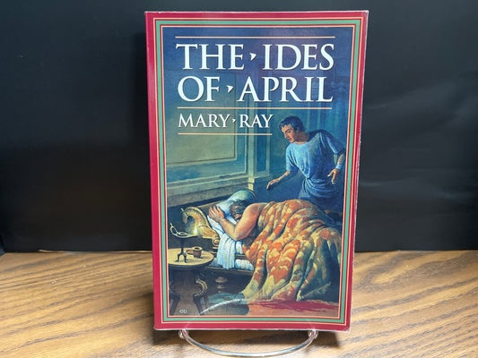 The Ides of April - Ray